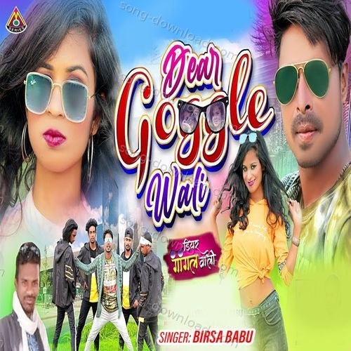 Dear Goggle Wali Anil Munda MP3 Download